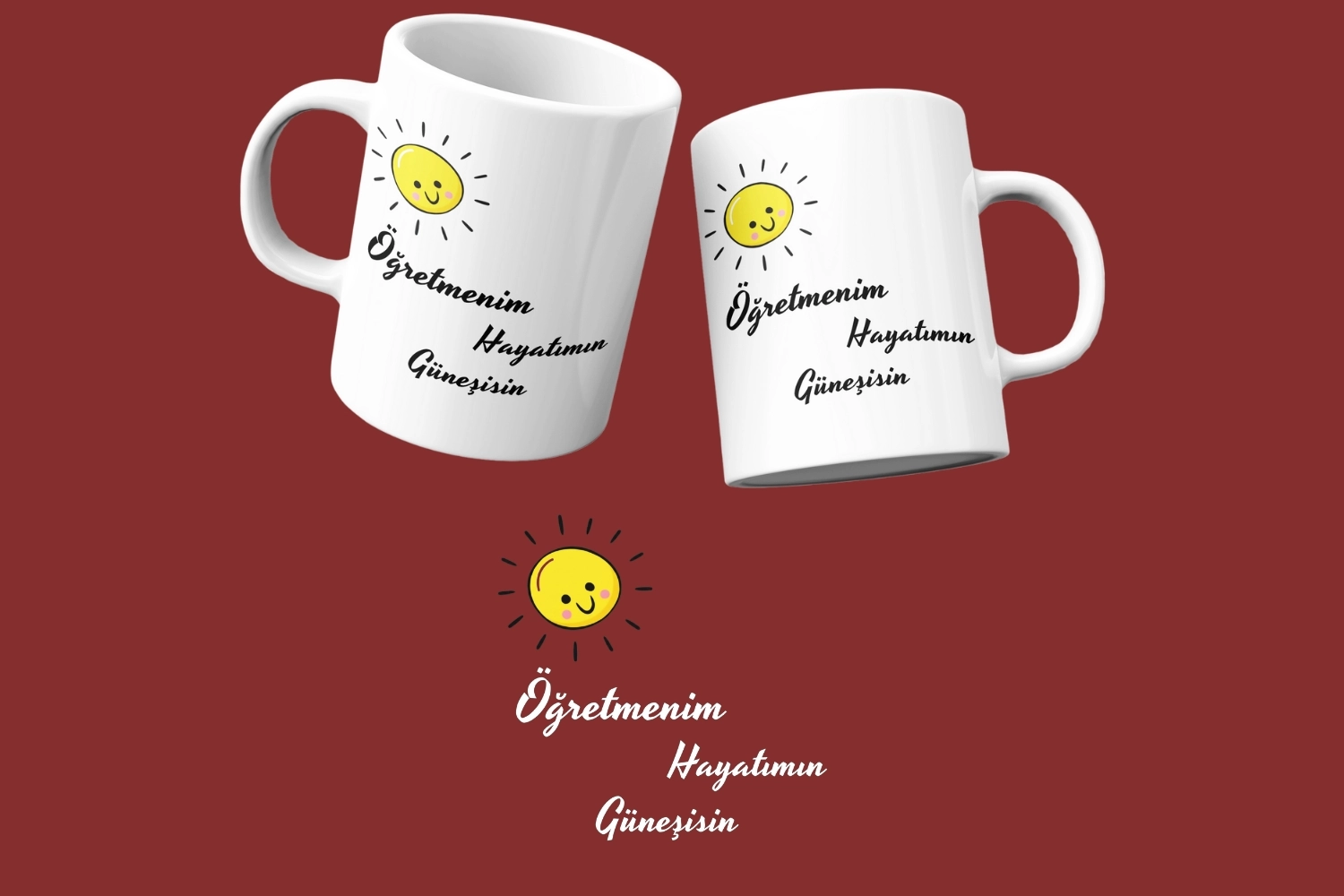 Öğretmenim Hayatımın Güneşisin Temalı Kupa 