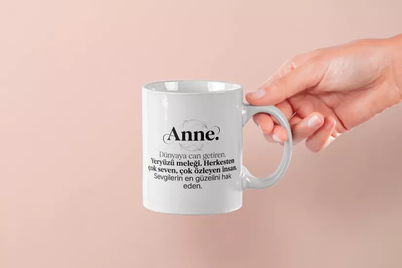 ’’Anne’’ Sözlük Anlamı Tasarımlı Kupa - Anneler Günü Hediyesi